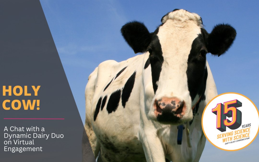 Holy Cow! A chat with a Dynamic Dairy Duo on Virtual Engagement