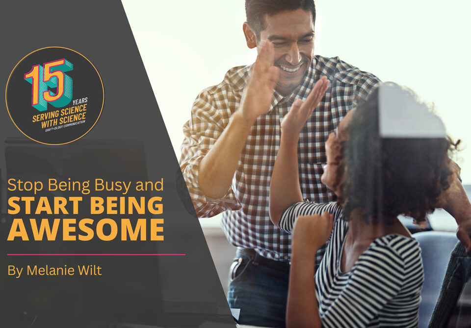 Stop Being Busy and Start Being Awesome by Melanie Wilt