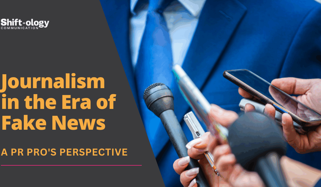 Journalism in the Era of Fake News